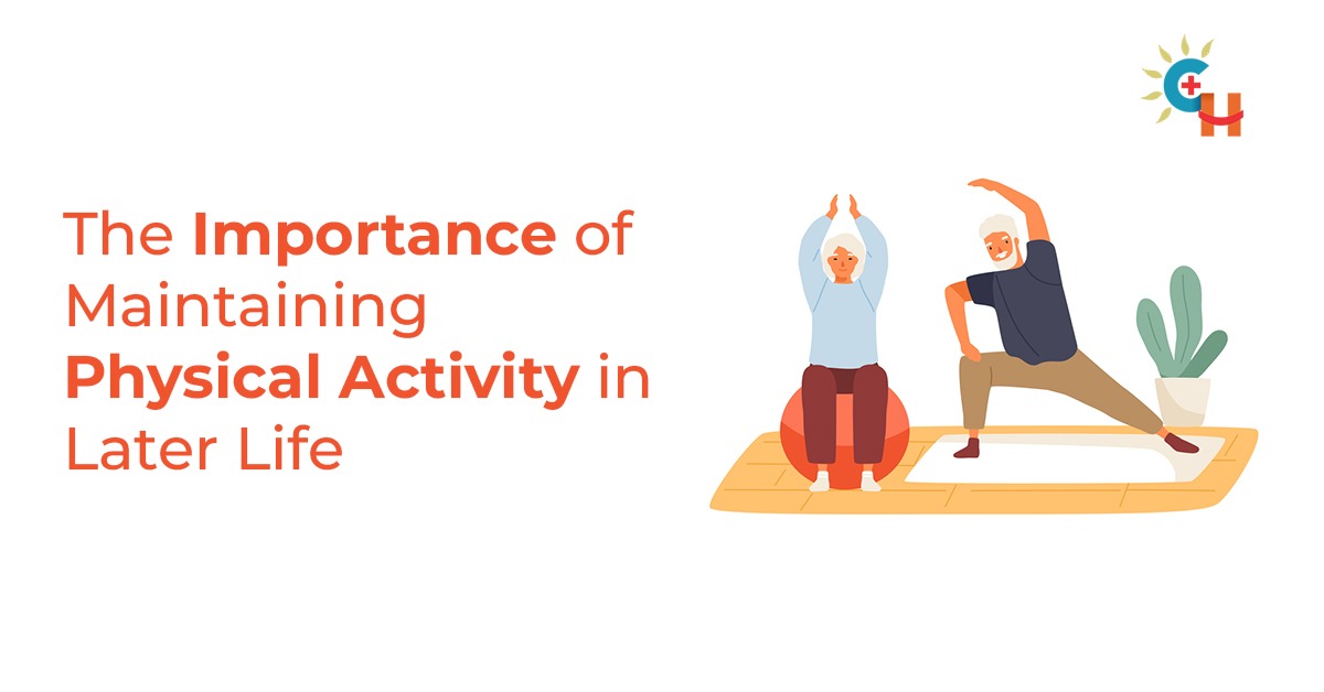 The Importance of Maintaining Physical Activity in Later Life